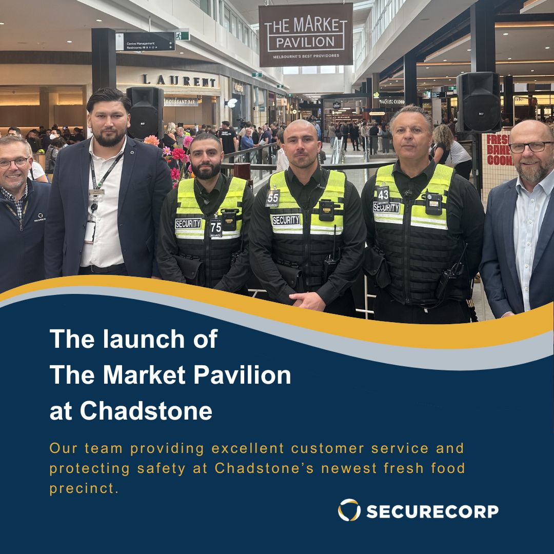Securecorp Security Team at Chadstone's Market Pavilion